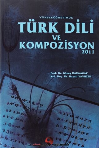 Yükseköğretimde Türk Dili ve Kompozisyon 2011