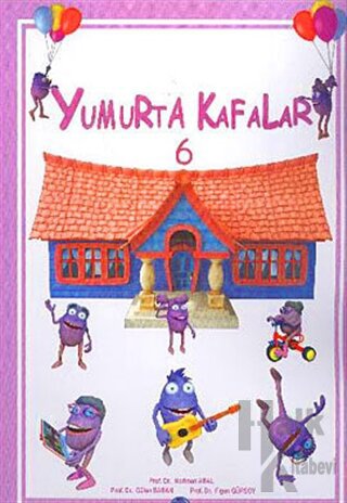 Yumurta Kafalar - 6