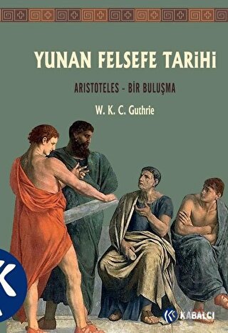 Yunan Felsefe Tarihi 6. Cilt - Halkkitabevi