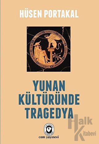 Yunan Kültüründe Tragedya - Halkkitabevi