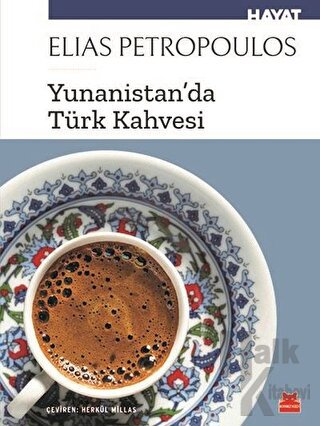 Yunanistan'da Türk Kahvesi - Halkkitabevi