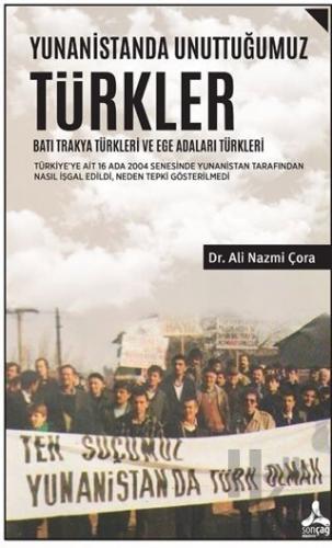Yunanistanda Unuttuğumuz Türkler - Batı Trakya Türkleri ve Ege Adaları Türkleri