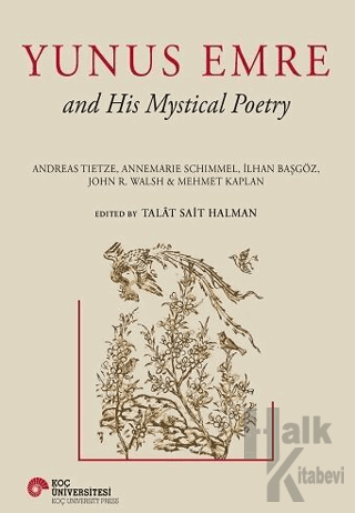 Yunus Emre and His Mystical Poetry (Ciltli)