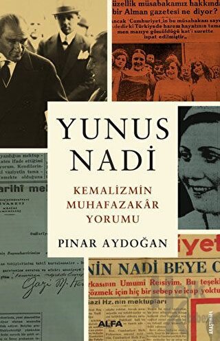 Yunus Nadi - Kemalizmin Muhafazakar Yorumu - Halkkitabevi