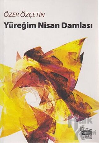 Yüreğim Nisan Damlası