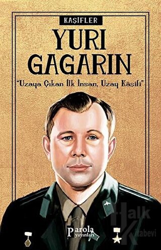 Yuri Gagarin - Kaşifler - Halkkitabevi