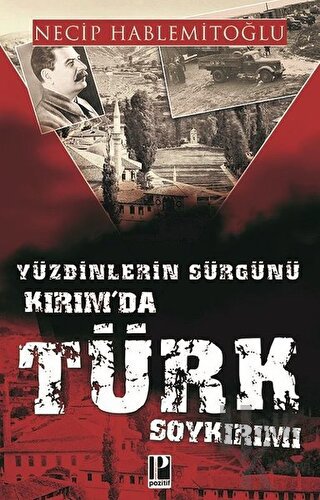Yüzbinlerin Sürgünü Kırım'da Türk Soykırımı - Halkkitabevi