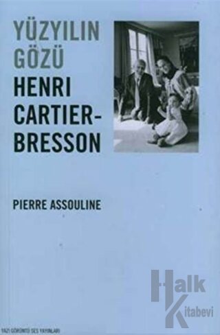 Yüzyılın Gözü Henri Cartier Bresson - Halkkitabevi