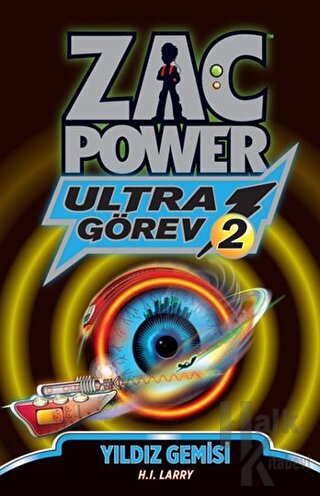 Zac Power Ultra Görev 2 - Yıldız Gemisi - Halkkitabevi