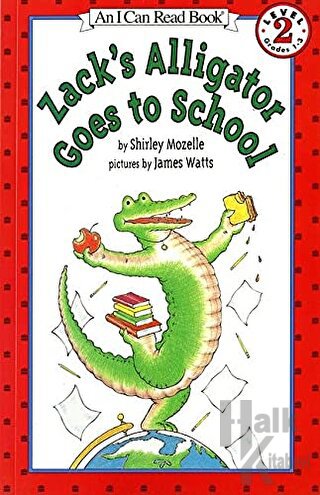 Zack's Alligator Goes to School - Halkkitabevi