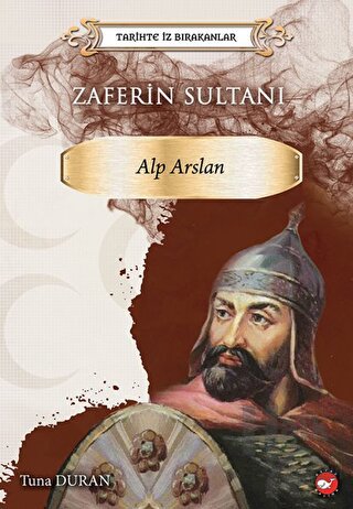 Zaferin Sultanı Alp Arslan - Halkkitabevi