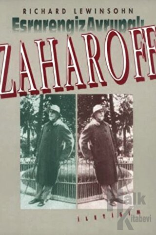 Zaharoff - Esrarengiz Avrupalı