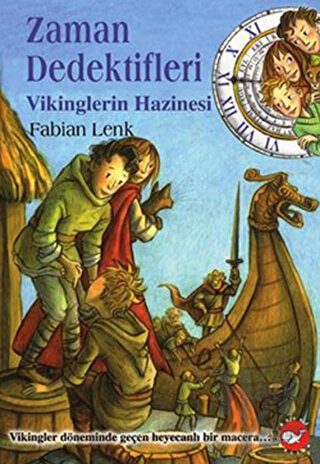 Zaman Dedektifleri 7. Kitap - Vikinglerin Hazinesi - Halkkitabevi