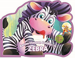 Zebra - Benim Hayvan Dostlarım (Ciltli) - Halkkitabevi