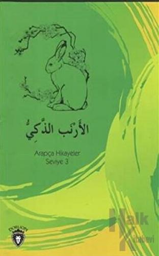 Zeki Tavşan Arapça Hikayeler Stage 3 - Halkkitabevi