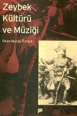 Zeybek Kültürü ve Müziği - Halkkitabevi
