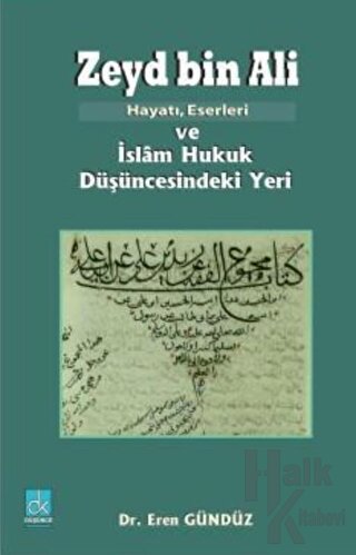 Zeyd Bin Ali; Hayatı Eserleri ve İslam Hukuk Düşüncesindeki Yeri