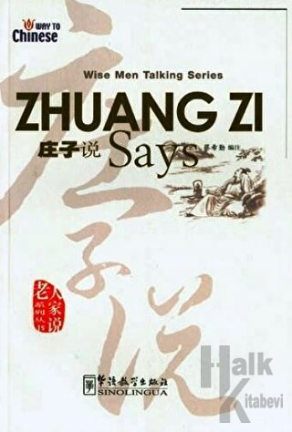 Zhuang Zi Says (Wise Men Talking Series)