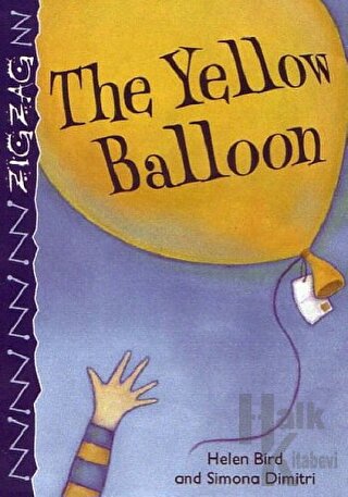 Zig Zags: The Yellow Balloon - Halkkitabevi