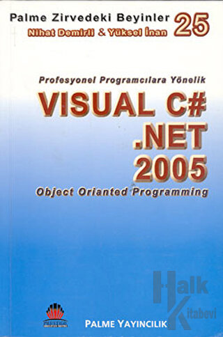 Zirvedeki Beyinler 25 / Visual C# Net 2005 OOP - Halkkitabevi