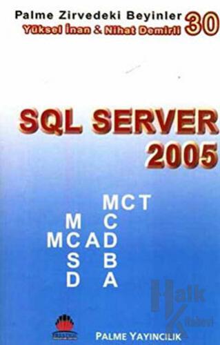 Zirvedeki Beyinler 30 / SQL Server 2005 - Halkkitabevi