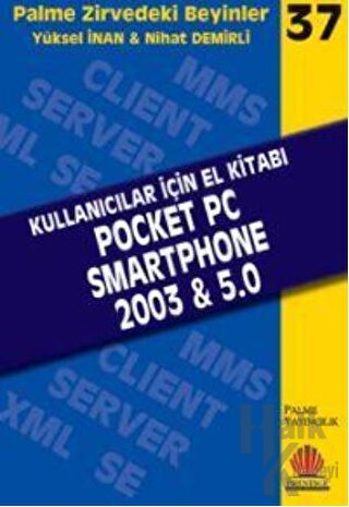 Zirvedeki Beyinler 37 / Kullanıcılar İçin El Kitabı Pocket PC - Smartphone 2003 & 5.0