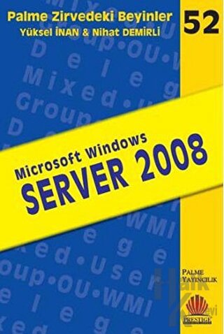 Zirvedeki Beyinler 52 / Microsoft Windows Server 2008 - Halkkitabevi