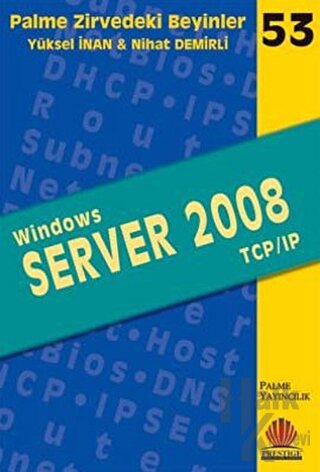 Zirvedeki Beyinler 53 / Windows Server 2008 TCP/IP - Halkkitabevi