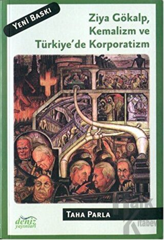 Ziya Gökalp, Kemalizm ve Türkiye'de Korporatizm - Halkkitabevi