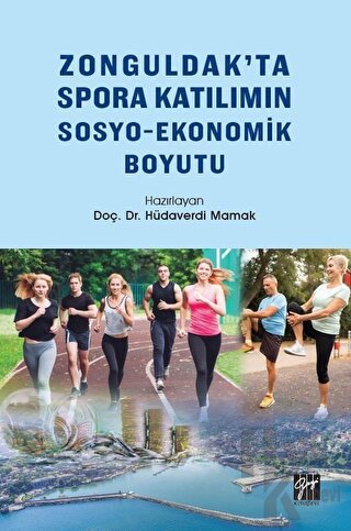 Zonguldak'ta Spora Katılımın Sosyo-Ekonomik Boyutu - Halkkitabevi