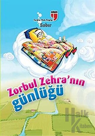 Zorbul Zehra'nın Günlüğü - Sabır - Halkkitabevi